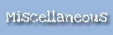 Miscellaneous
