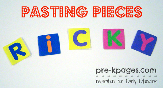 Making Names with Pasting Pieces in #preschool and #kindergarten