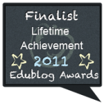 Edublog Finalist Lifetime Achievement 2011