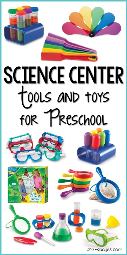 Best Science Center Tools and Toys for Preschool