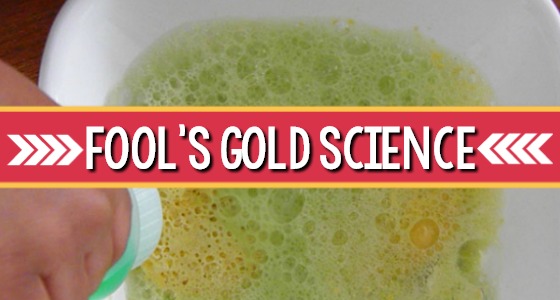 fools gold science experiment