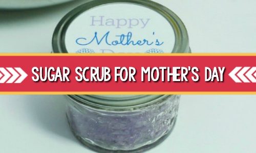 Sugar Scrub for Mother's Day