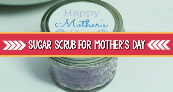 Sugar Scrub for Mother's Day