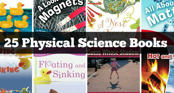 25 Physical Science Books for Kids