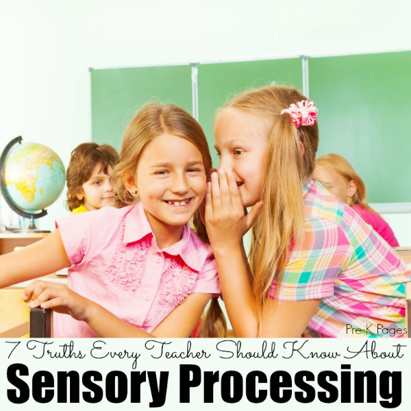 7 Truths Every Teacher Should Know About Sensory Processing preschool