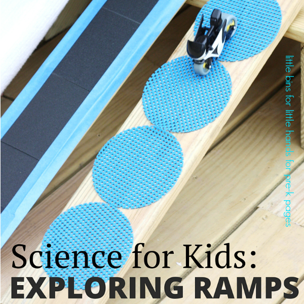Science for Kids: Exploring Ramps and Friction - Pre-K Pages