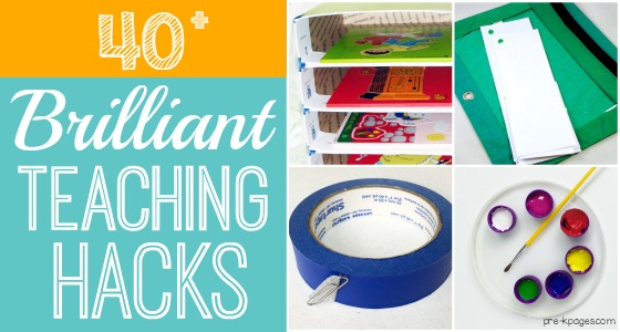 40 Brilliant Teaching Hacks for Preschool and Kindergarten Teachers