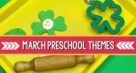 march preschool themes
