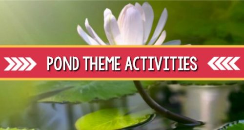 Pond Theme Activities - Pre-K Pages