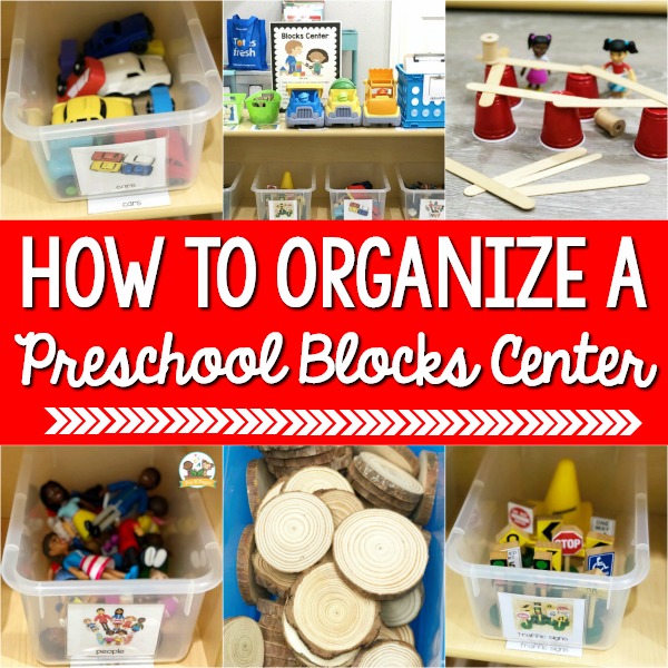 Organize a Preschool Blocks Center