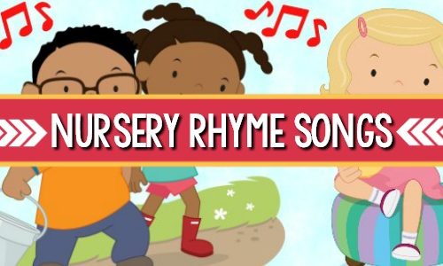 Nursery Rhyme Songs for Preschoolers