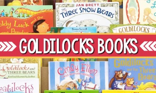 Best Goldilocks Books for Preschoolers