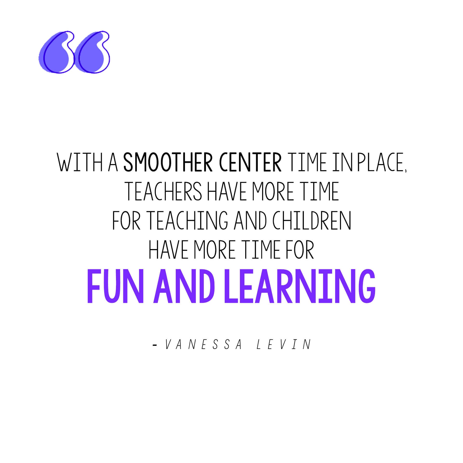 Vanessa Levin quote on why smooth-running learning centers are essential for preschool and pre-k