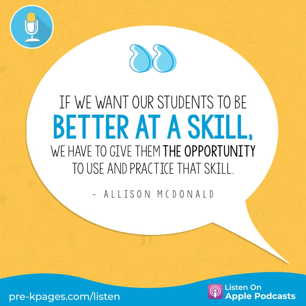 [Image quote: "If we want our students to be better at a skill, we have to give them the opportunity to use and practice that skill." - Allison McDonald]