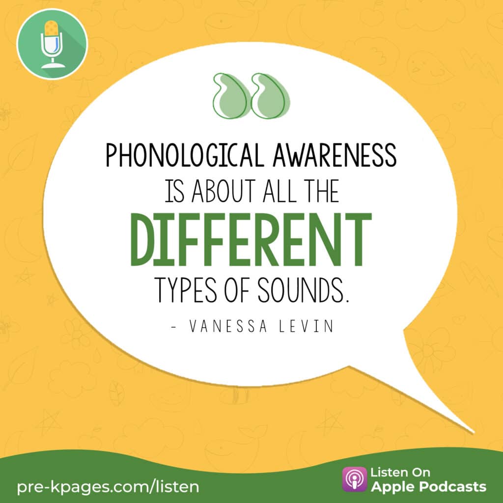 [Image quote: "Phonological awareness is about all the different types of sounds." - Vanessa Levin]