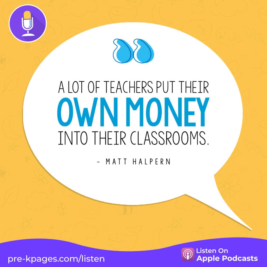 [Image quote: "A lot of teachers put their own money into their classrooms."]