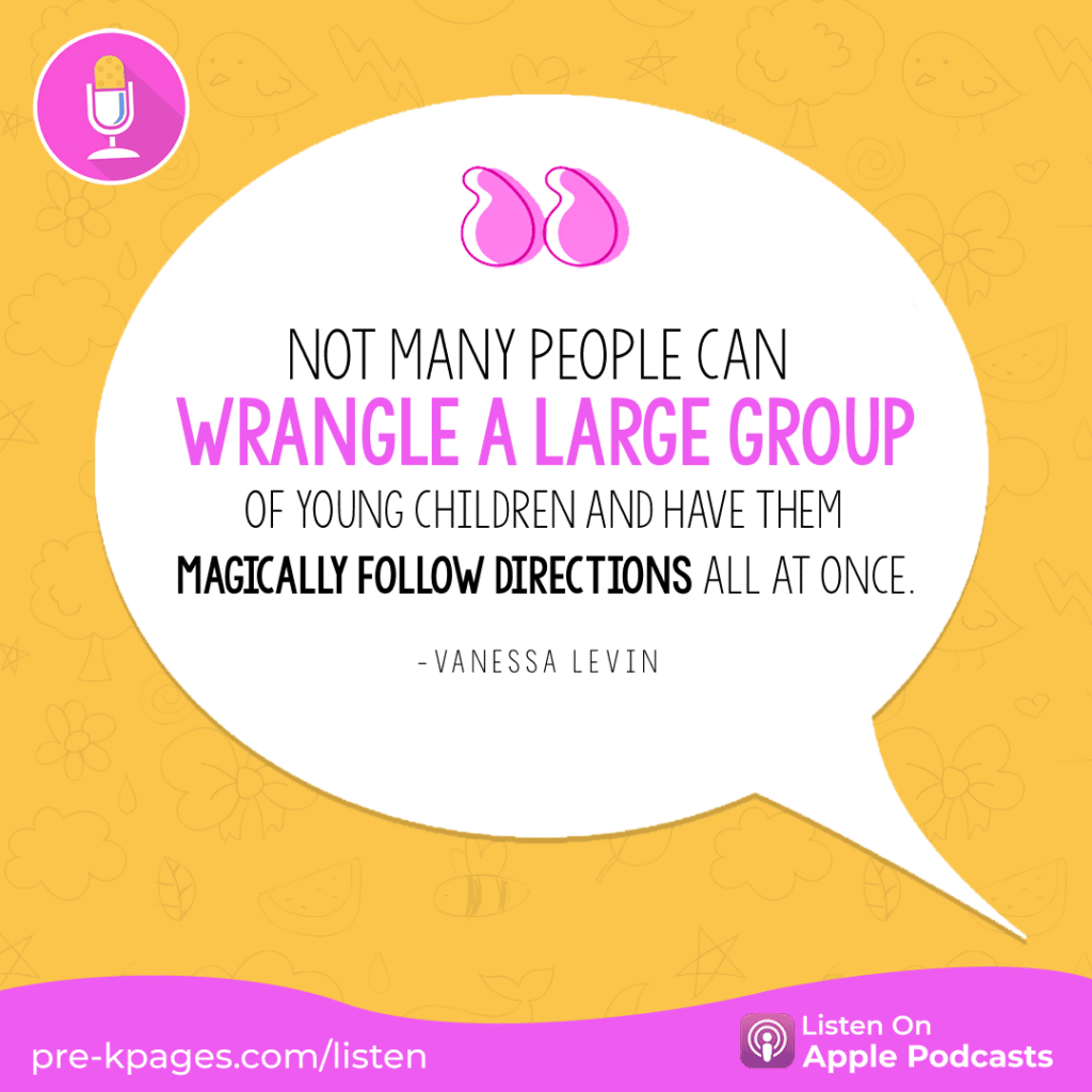 [Image quote: “Not many people can wrangle a large group of young children and have them magically follow directions all at once.” - Vanessa Levin]